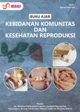 Cover buku: Kebidanan Komunitas dan Kesehatan Reproduksi
