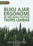 Cover buku: Ergonomi di Wilayah Hutan Tropis Lembab