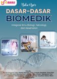 Cover buku: Dasar-Dasar Biomedik: Integrasi Ilmu Biologi, Teknologi, dan Kesehatan