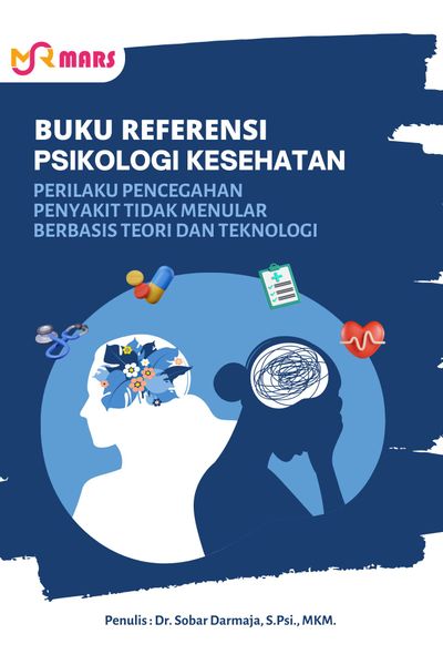 Cover buku: Psikologi Kesehatan Perilaku Pencegahan Penyakit Tidak Menular (Berbasis Teori dan Teknologi)