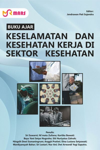 Cover buku: Keselamatan dan Kesehatan Kerja di Sektor Kesehatan