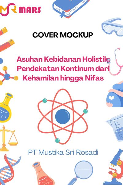 Cover buku: Asuhan Kebidanan Holistik: Pendekatan Kontinum dari Kehamilan hingga Nifas