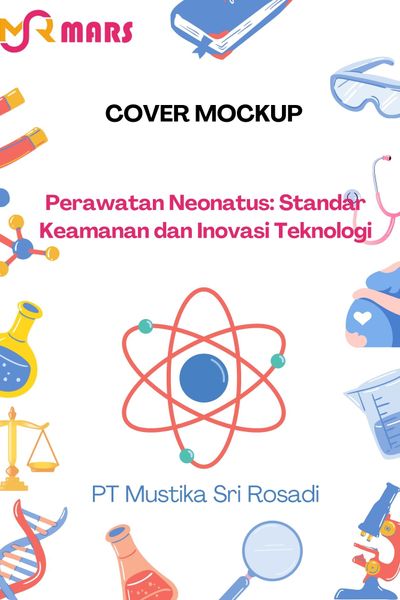Cover buku: Perawatan Neonatus: Standar Keamanan dan Inovasi Teknologi