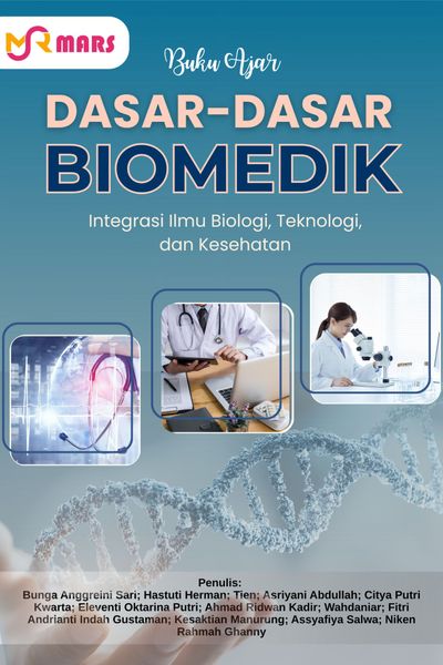 Cover buku: Dasar-Dasar Biomedik: Integrasi Ilmu Biologi, Teknologi, dan Kesehatan