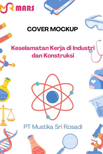 Cover buku: Keselamatan Kerja di Industri dan Konstruksi