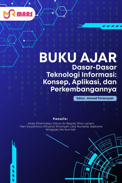 Cover buku: Dasar-Dasar Teknologi Informasi: Konsep, Aplikasi, dan Perkembangannya