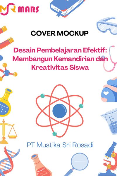 Cover buku: Desain Pembelajaran Efektif: Membangun Kemandirian dan Kreativitas Siswa