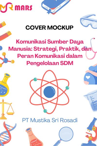 Cover buku: Komunikasi Sumber Daya Manusia: Strategi, Praktik, dan Peran Komunikasi dalam Pengelolaan SDM