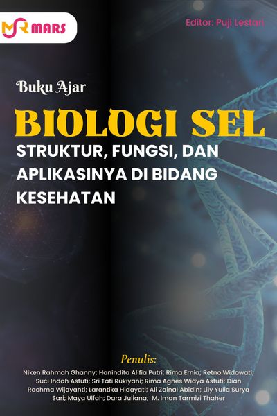 Cover buku: Biologi Sel: Struktur, Fungsi, dan Aplikasinya di Bidang Kesehatan