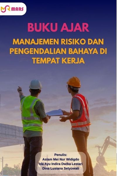 Cover buku: Manajemen Risiko dan Pengendalian Bahaya di Tempat Kerja